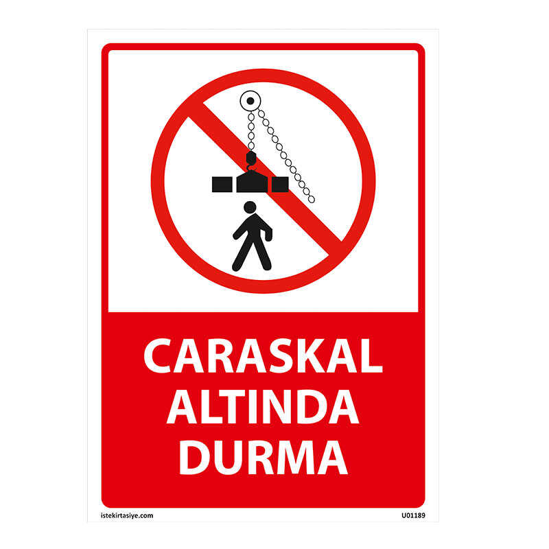 Caraskal Altında Durma Uyarı Levhası