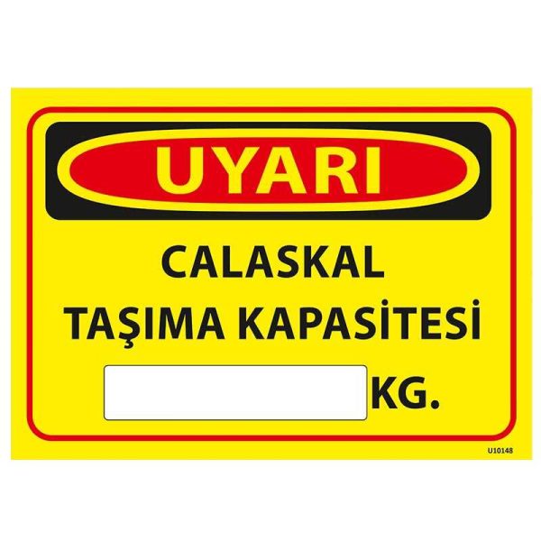 Caraskal Taşıma Kapasitesi Uyarı Levhası