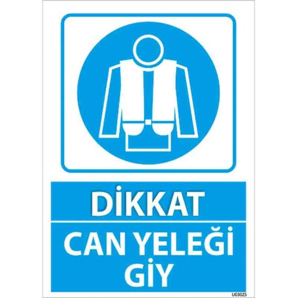 Can Yeleği Giy Uyarı Levhası