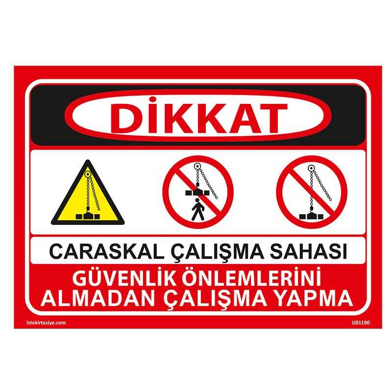 Caraskal Çalışma Sahası Uyarı Levhası