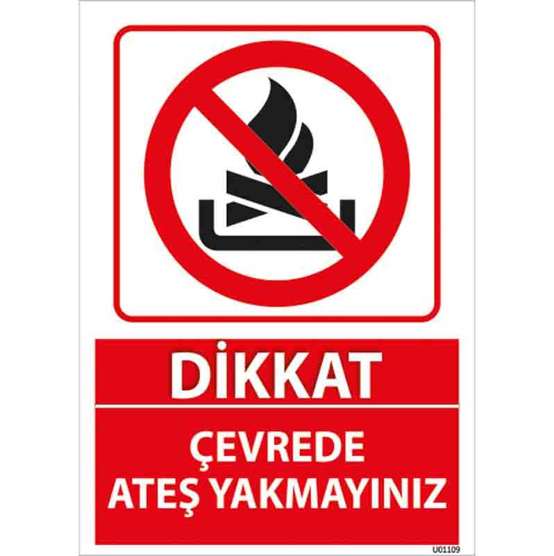 Çevrede Ateş Yakmayınız Uyarı Levhası