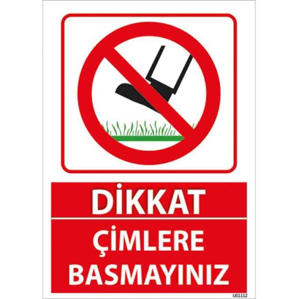 Çimlere Basmayınız Uyarı Levhası