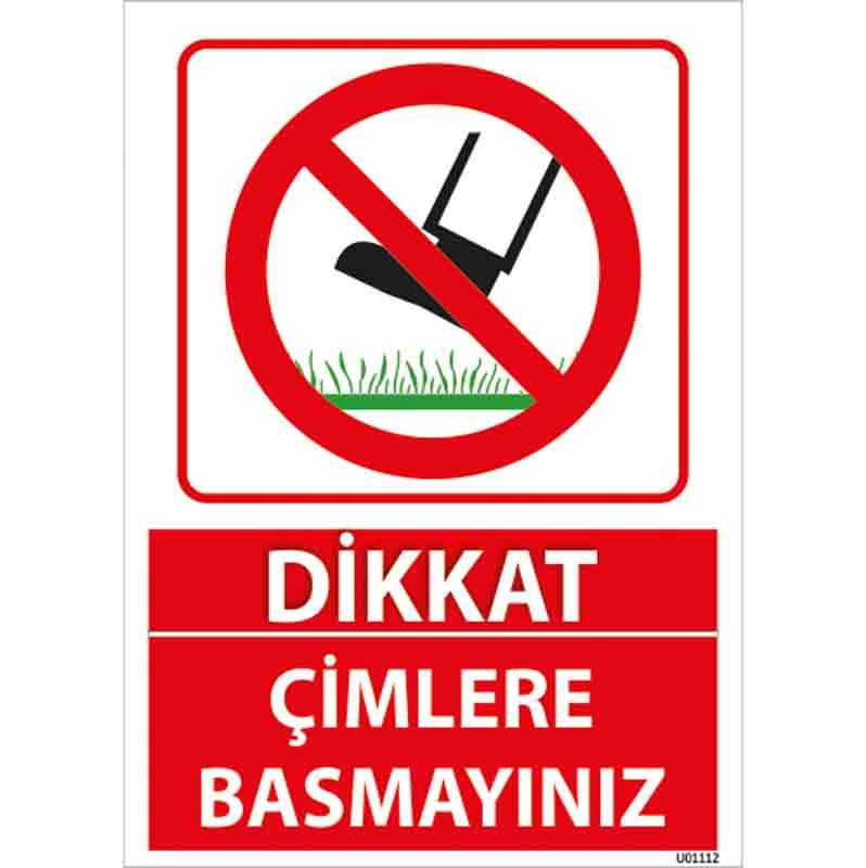Çimlere Basmayınız Uyarı Levhası