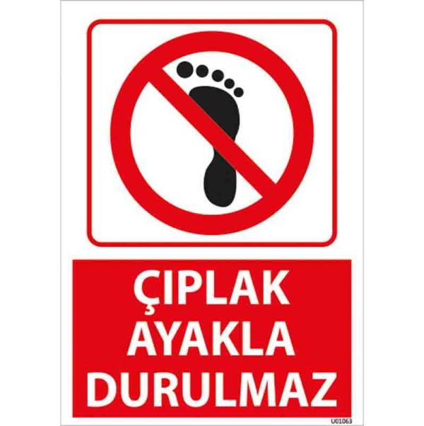 Çıplak Ayakla Durulmaz Uyarı Levhası