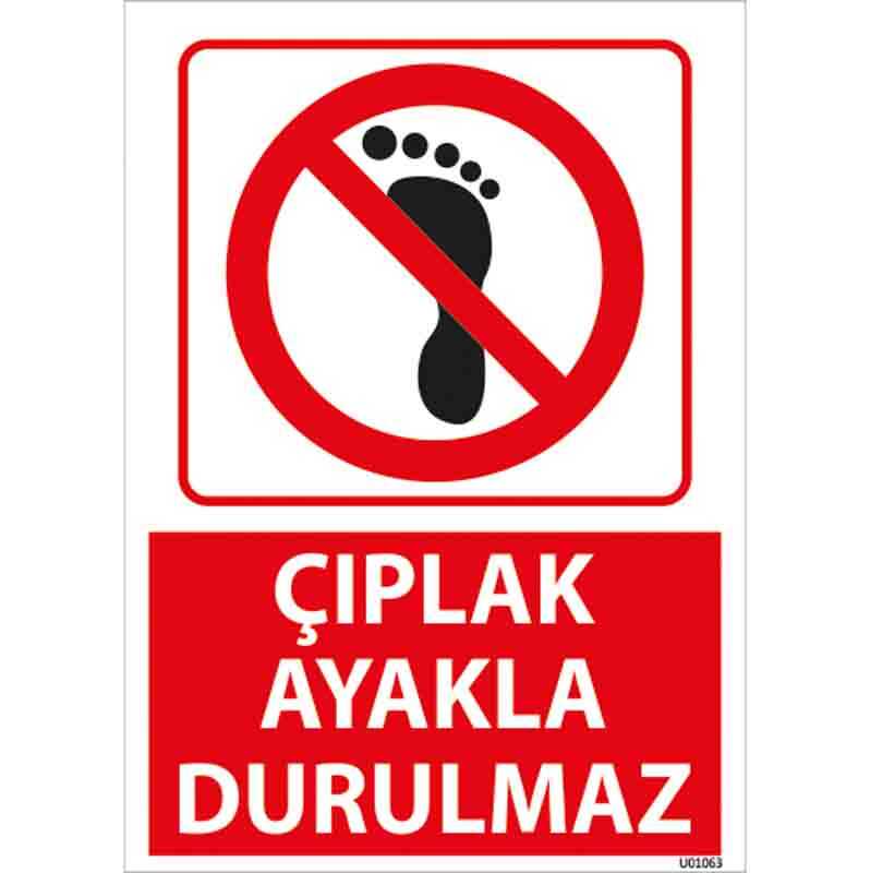 Çıplak Ayakla Durulmaz Uyarı Levhası