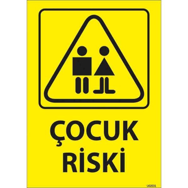 Çocuk Riski Uyarı Levhası