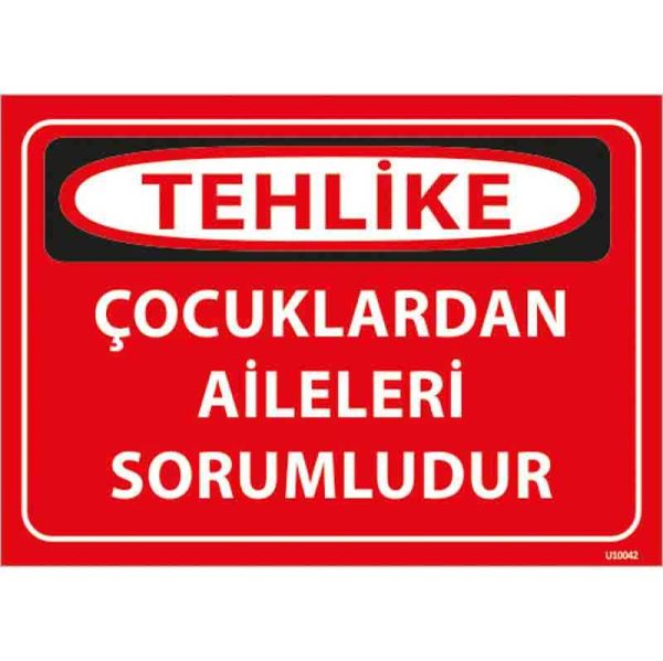 Çocuklardan Aileleri Sorumludur Uyarı Levhası