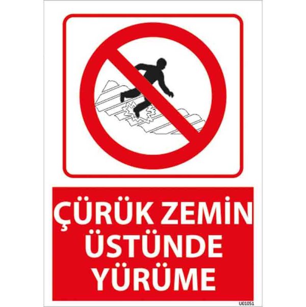 Çürük Zemin Üstünde Yürüme Uyarı Levhası
