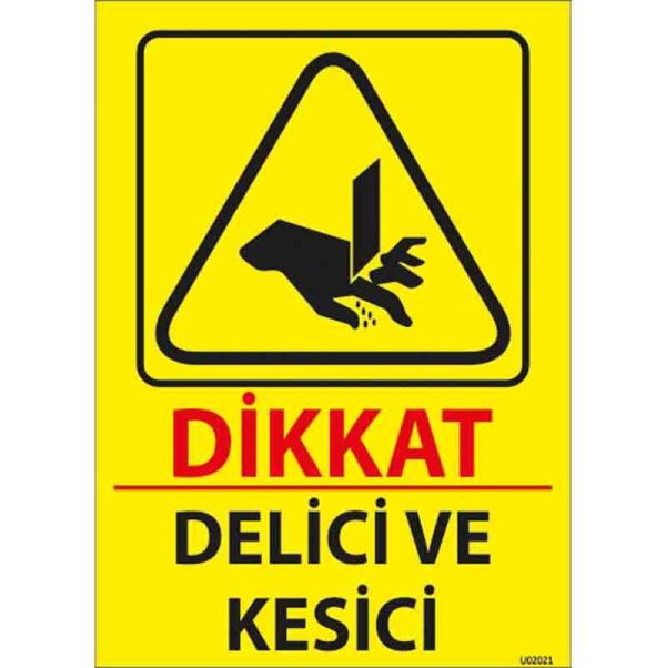 Delici ve Kesici Uyarı Levhası