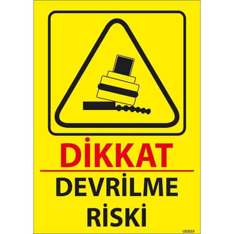 Devrilme Riski Uyarı Levhası