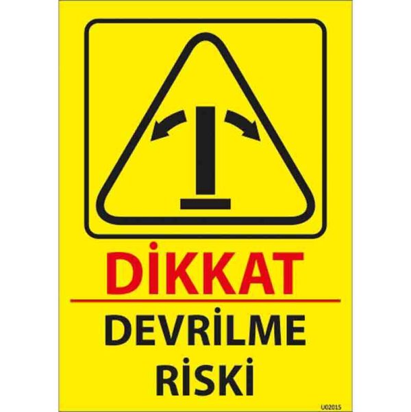 Devrilme Riski Uyarı Levhası