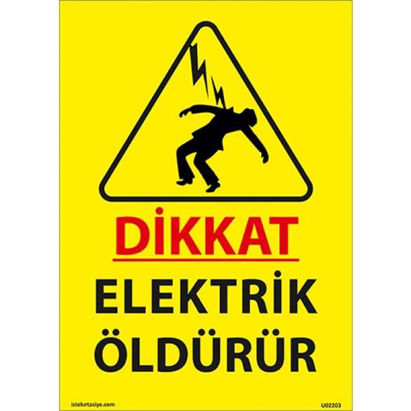Dikkat Elektrik Öldürür Uyarı Levhası