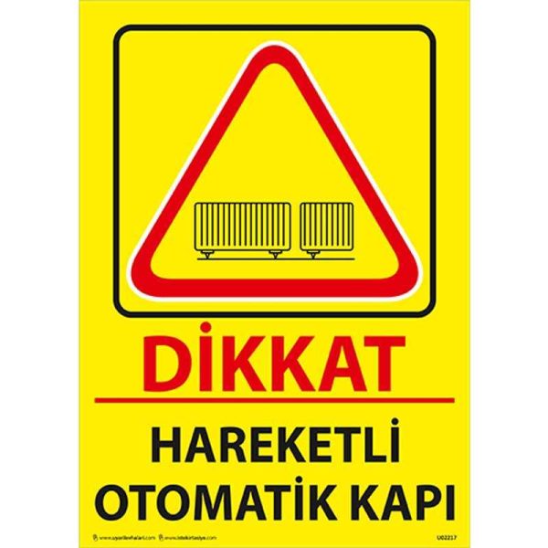 Dikkat Hareketli Otomatik Kapı Uyarı Levhası