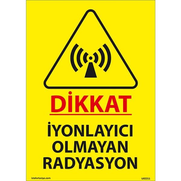 Dikkat İyonlayıcı Olmayan Radyasyon Uyarı Levhası