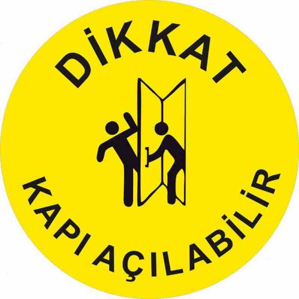 Dikkat Kapı Açılabilir Yer Etiketi Sarı 30 cm