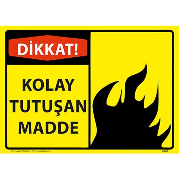 Dikkat Kolay Tutuşan Madde Uyarı Levhası