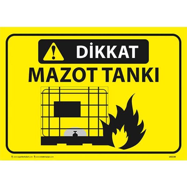 Dikkat Mazot Tankı Uyarı Levhası