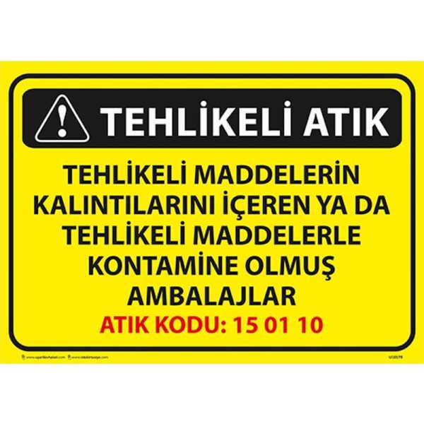 Dikkat Tehlikeli Atık Uyarı Levhası