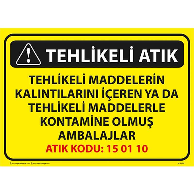 Dikkat Tehlikeli Atık Uyarı Levhası
