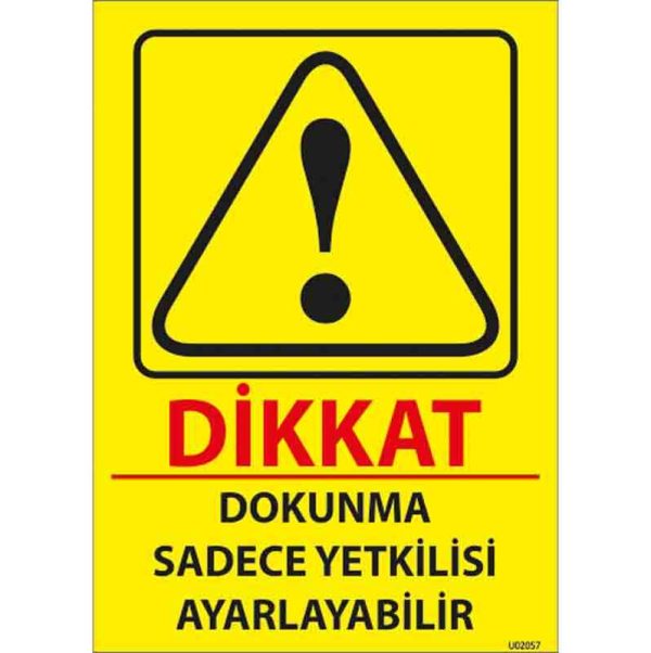 Dokunma Uyarı Levhası