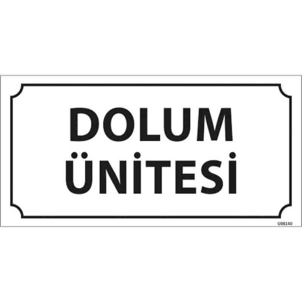Dolum Ünitesi Kapı İsimliği