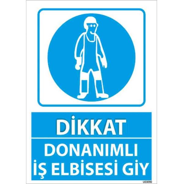 Donanımlı İş Elbisesi Giy Uyarı Levhası