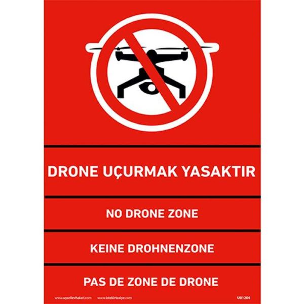 Drone Uçurmak Yasaktır Uyarı Levhası