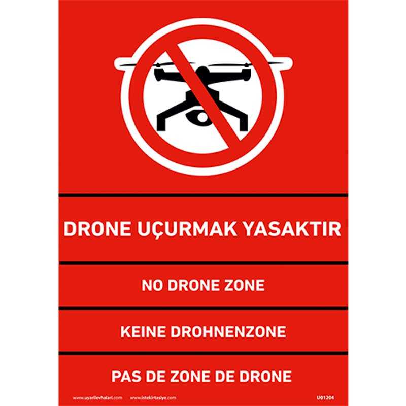 Drone Uçurmak Yasaktır Uyarı Levhası