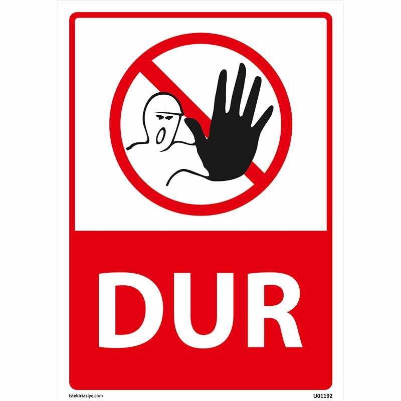 Dur Uyarı Levhası