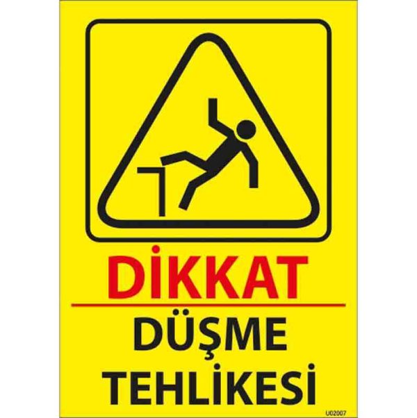 Düşme Tehlikesi Uyarı Levhası