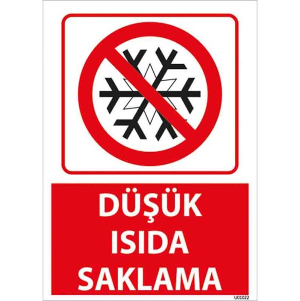 Düşük Isıda Saklama Uyarı Levhası