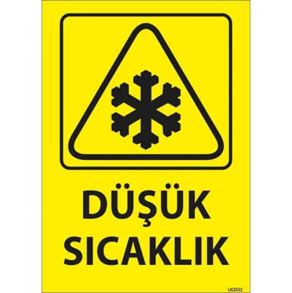 Düşük Sıcaklık Uyarı Levhası