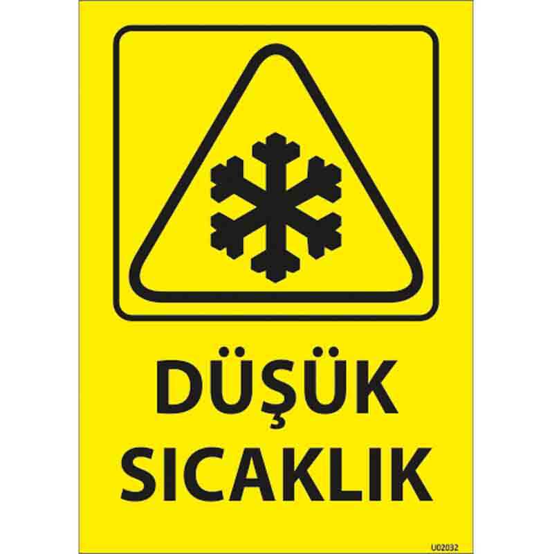 Düşük Sıcaklık Uyarı Levhası