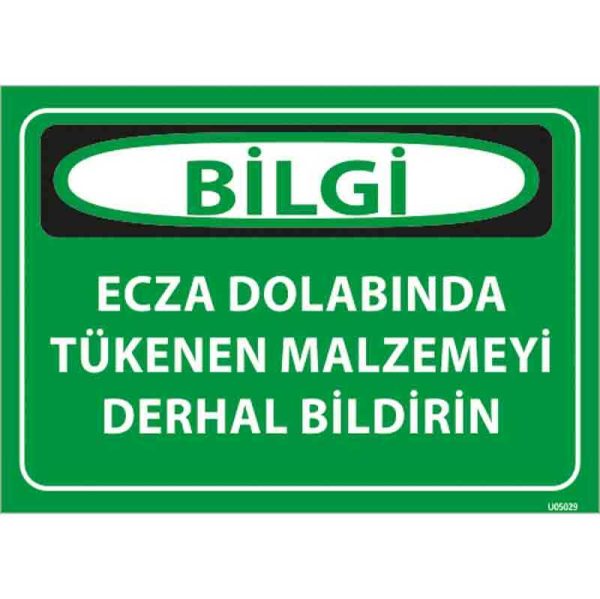 Ecza Dolabında Eksilen Malzemeyi Bildir Uyarı Levhası
