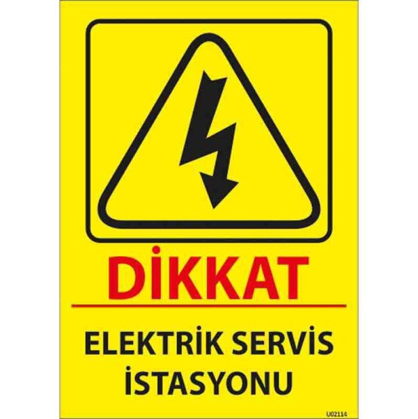 Elektrik Servis İstasyonu Uyarı Levhası