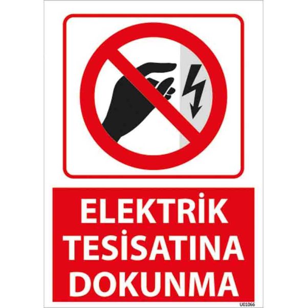 Elektrik Tesisatına Dokunma Uyarı Levhası