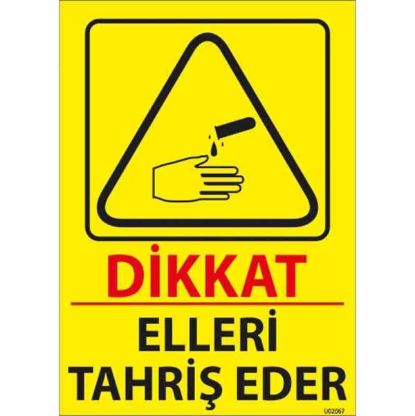 Elleri Tahriş Eder Uyarı Levhası