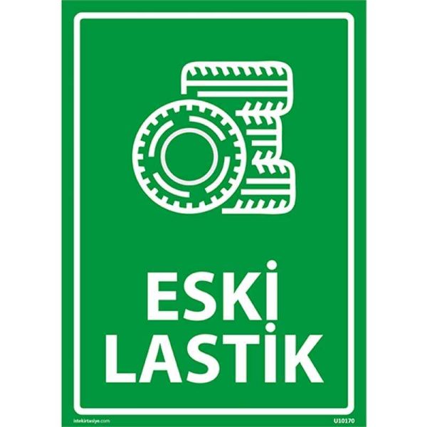 Eski Lastik Uyarı Levhası