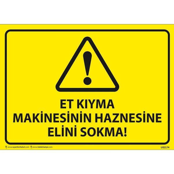 Et Kıyma Makinesinin Haznesine Elini Sokma Uyarı Levhası