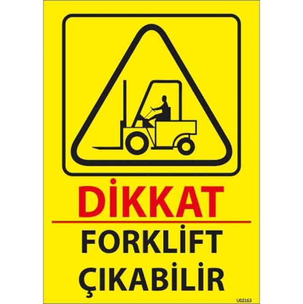 Forklift Çıkabilir Uyarı Levhası