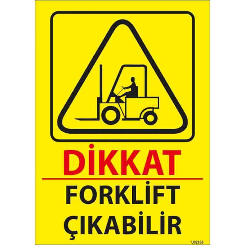 Forklift Çıkabilir Uyarı Levhası