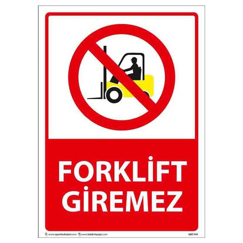 Forklift Giremez Uyarı Levhası