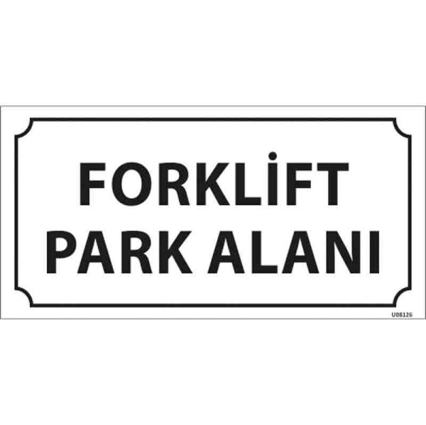 Forklift Park Alanı Kapı İsimliği