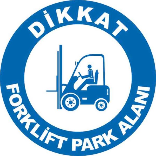 Forklift Park Alanı Yer Etiketi 30 cm Çap
