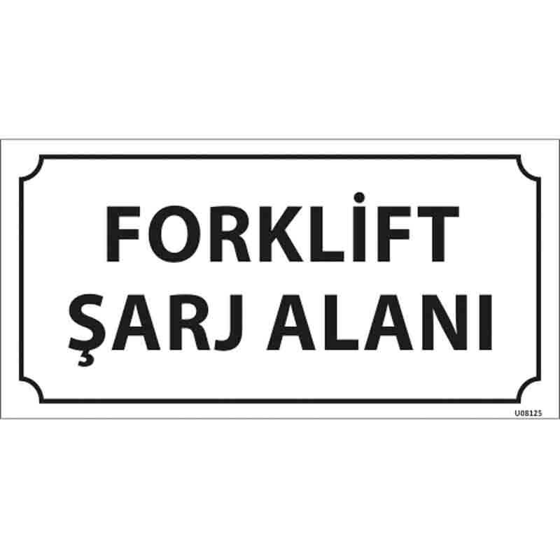 Forklift Şarj Alanı Kapı İsimliği