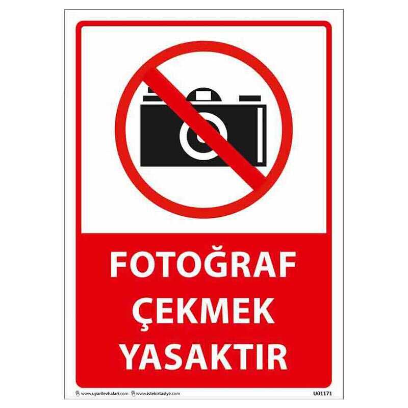 Fotoğraf Çekmek Yasaktır Uyarı Levhası