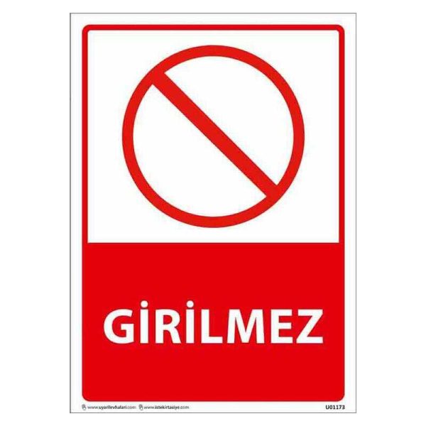 Girilmez Uyarı Levhası