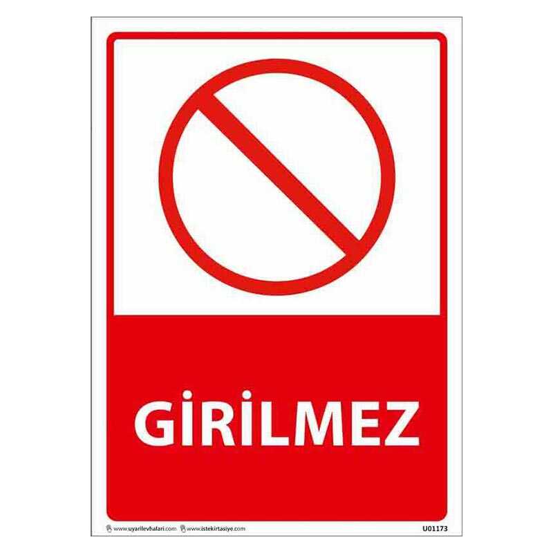 Girilmez Uyarı Levhası