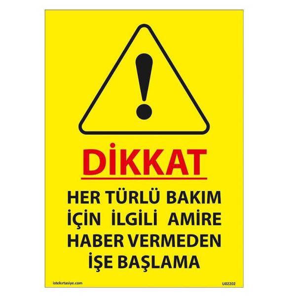 Haber Vermeden İşe Başlama Uyarı Levhası