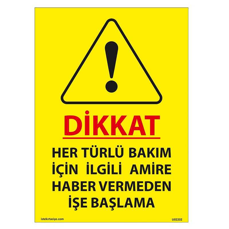 Haber Vermeden İşe Başlama Uyarı Levhası